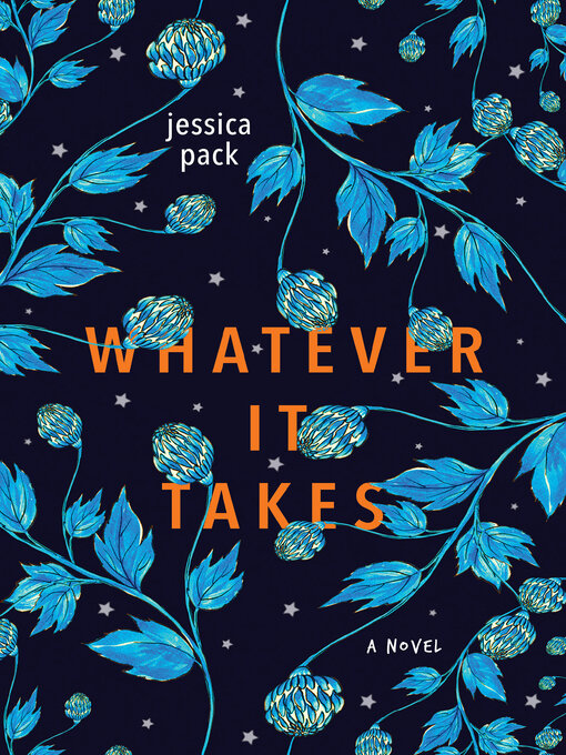 Title details for Whatever It Takes by Jessica Pack - Available